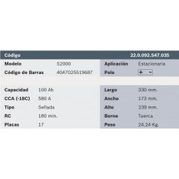 Bateria para Maq Estacionaria Bosch S2000 de 17 Placas 100AH Sellada Polos -+ RC 180min. CCA 580 L 330mm AN 173mm AL 239mm